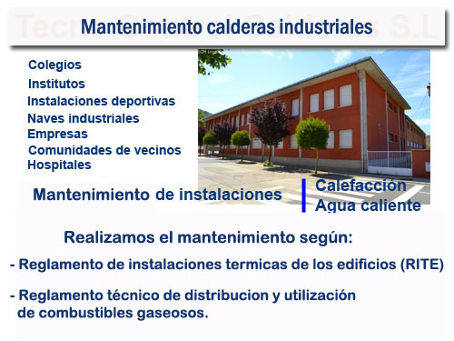 Mantenimiento de calderas en Colegios, institutos, Naves etc
