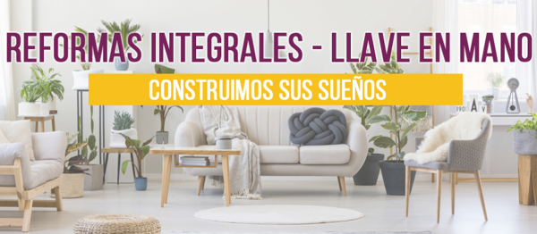 Reformas integrales - llave en mano